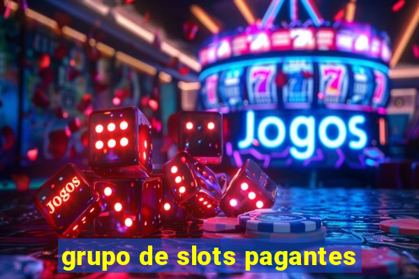 grupo de slots pagantes